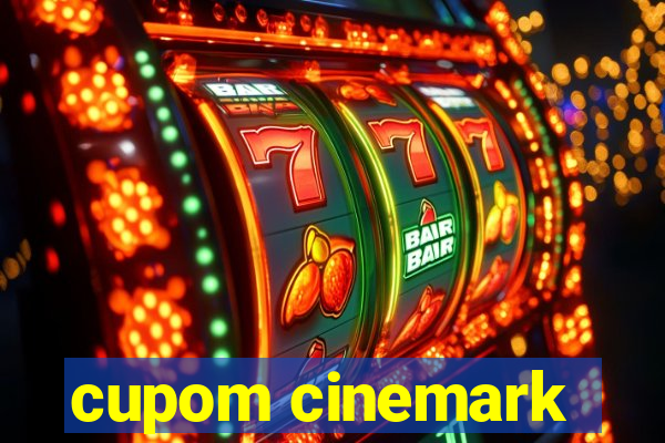 cupom cinemark